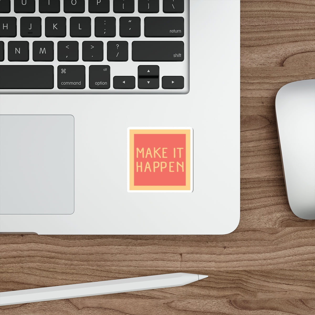 Make It Happen Sticker