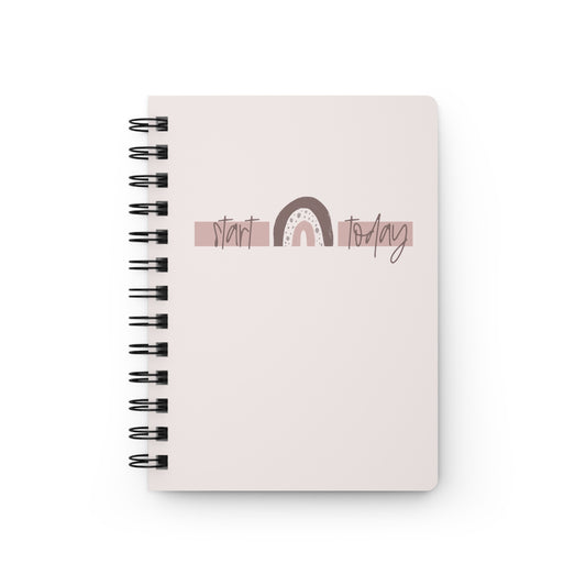 Start Today Spiral Bound Journal