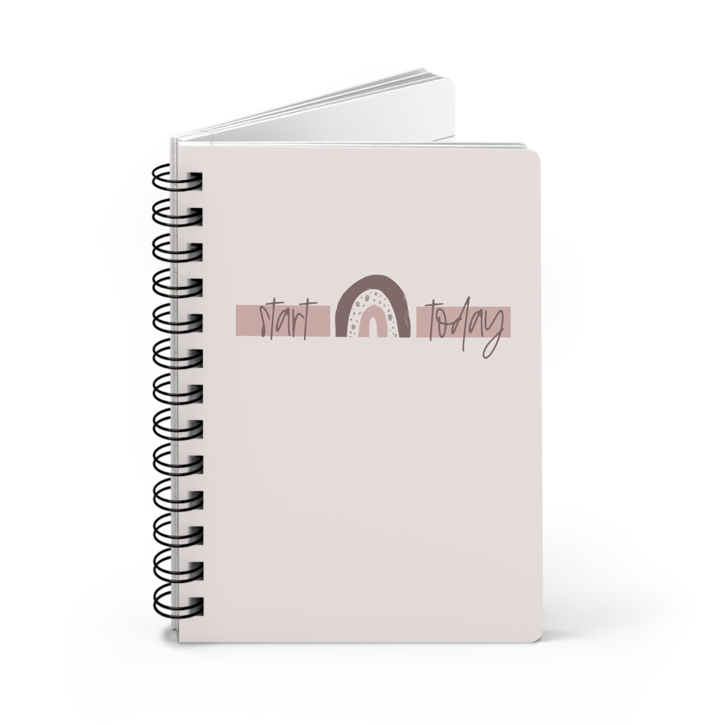 Start Today Spiral Bound Journal