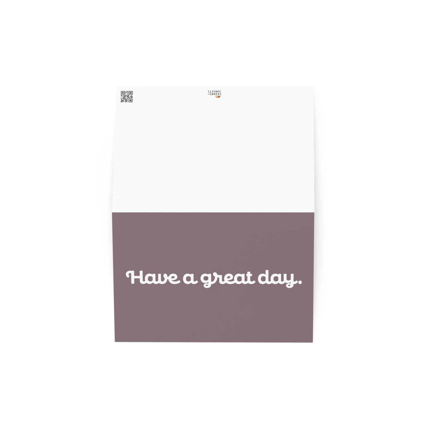 Have a Great Day Greeting Card