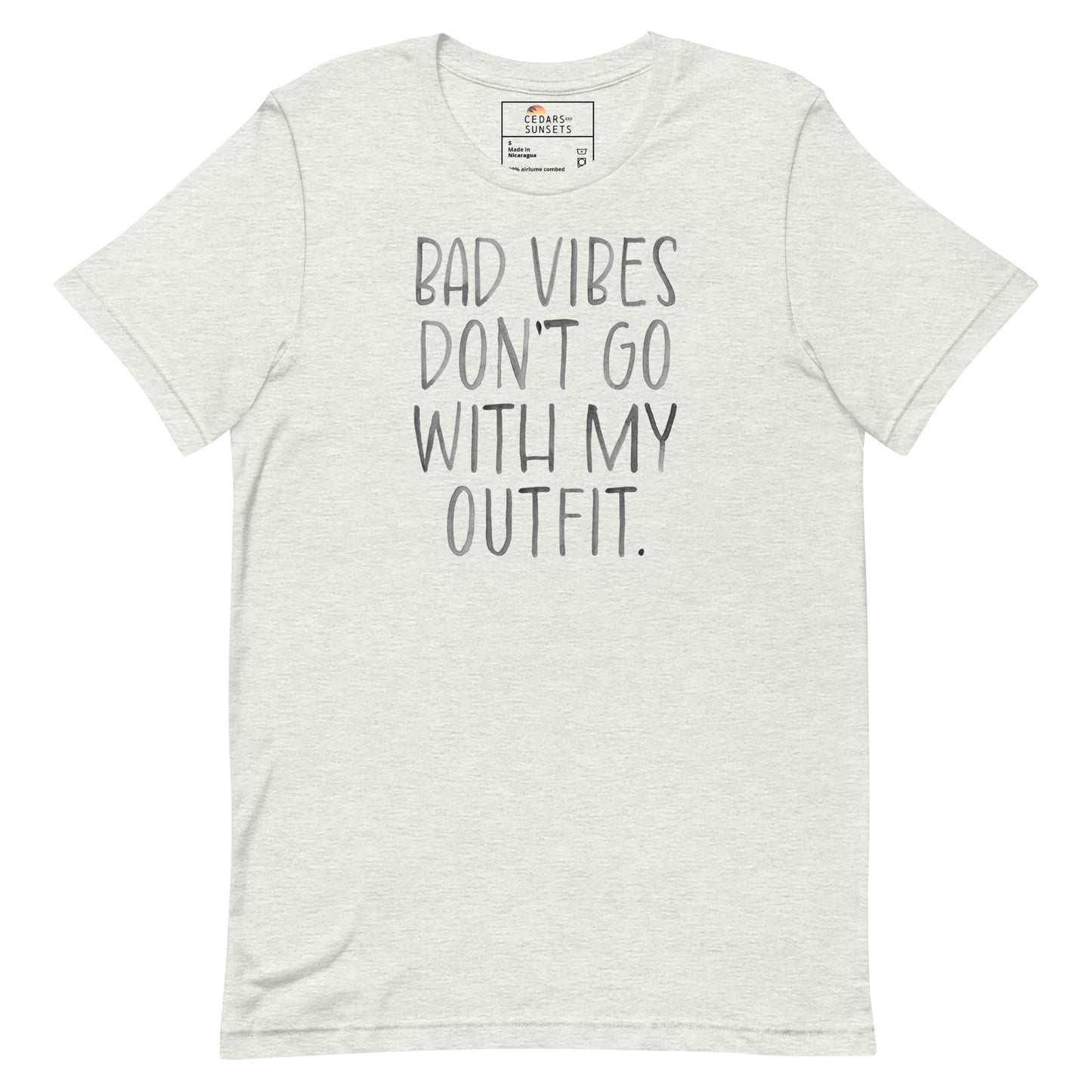 Bad Vibes Don't Go With My Outfit Unisex Graphic Tee